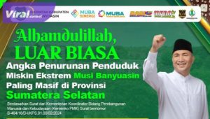Penurunan Angka Kemiskinan Ekstrem di Muba Paling Masif se-Sumsel. Foto : viralsumsel.com/dev