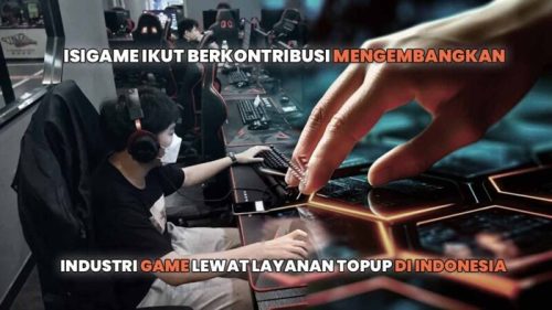 Isigame Ikut Berkontribusi Mengembangkan Industri Game Lewat Layanan Top Up di Indonesia. Foto: viralsumsel.com