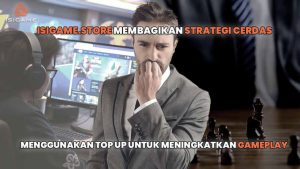 Isigame.Store Membagikan Strategi Cerdas Menggunakan Top Up untuk Meningkatkan Gameplay. Foto: viralsumsel.com