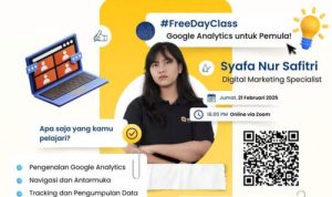 Google Analytics, Kunci Sukses Digital Marketing: Kilas Balik dari Free Day Class MAXY Academy. Foto : viralsumsel.com