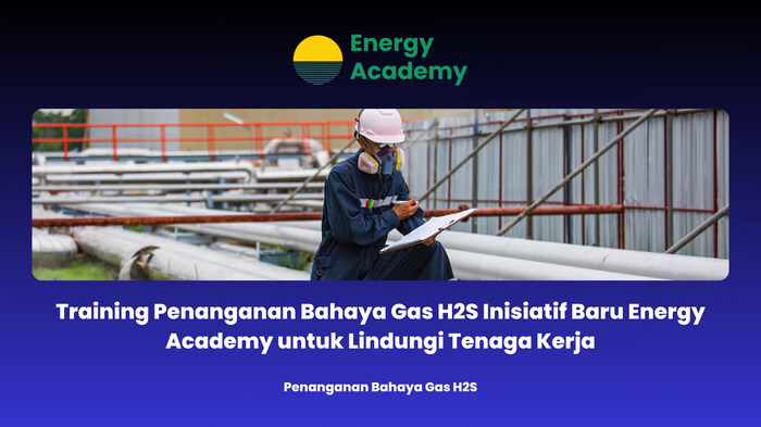 Training Penanganan Bahaya Gas H2S Inisiatif Baru Energy Academy untuk Lindungi Tenaga Kerja. Foto: viralsumsel.com