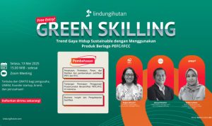 Dorong Gaya Hidup Berkelanjutan, Green Skilling 18 Bahas Peran Sertifikasi PEFC/IFCC. Foto : viralsumsel.com