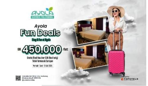 “Ayola Fun Deals”: Promo Menginap Asyik dan Cicip Kuliner Lokal di Ayola Sentosa Hotel Palembang. Foto : viralsumsel.com / bbs