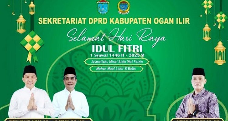 Plt. Sekwan DPRD Ogan Ilir Ahmad Alfarisy Ucapkan Selamat Idul Fitri: “Mari Kembali Fitri dan Perkuat Ukhuwah”