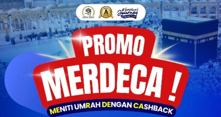 Promo Merdeka Zafa Tour: Umrah Hemat, Cashback Rp350 Ribu Menanti!