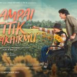 Di Tengah Maraknya Perselingkuhan, Film Sampai Titik Terakhirmu Hadir Tampilkan Cinta Tulus dan Kesetiaan. Foto: viralsumsel.com