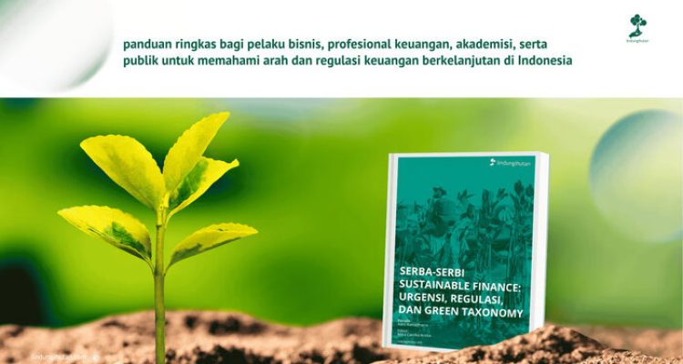 LindungiHutan Luncurkan E-book 'Serba-Serbi Sustainable Finance' Panduan Keuangan Berkelanjutan Indonesia. Foto: viralsumsel.com