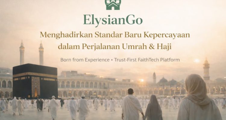 ElysianGo Hadir sebagai Platform Digital untuk Mendampingi Perjalanan Umrah dan Haji Secara Lebih Tenang dan Terarah. Foto: viralsumsel.com