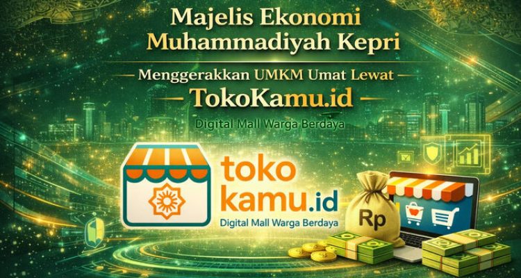 Penguatan Ekonomi Umat Muhammadiyah Kepri: Majelis Ekonomi Resmi Dikukuhkan, Tokokamu.id Hadir Sebagai Wadah UMKM dan Program Lainnya. Foto: viralsumsel.com