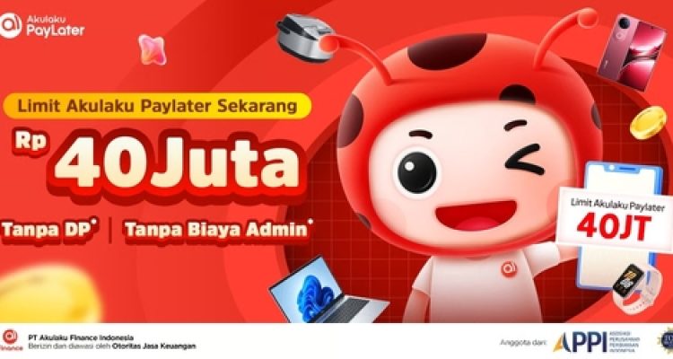 Akulaku PayLater Tingkatkan Limit hingga Rp40 Juta. Sumber : viralsumsel.com