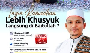 Ingin Ramadhan Lebih Khusyuk hingga Baitullah, Webinar Spiritual Ini Siap Buka Wawasan Jamaah