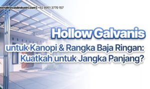 Hollow Galvanis untuk Kanopi Rangka Baja Ringan Kuatkah untuk Jangka Panjang. Foto: viralsumsel.com