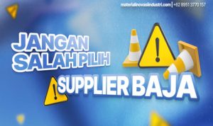 Jangan Salah Pilih Supplier Baja, Ini yang Harus Anda Perhatikan!. Foto : viralsumsel.com