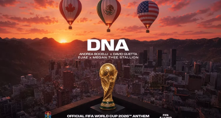 FIFA Rilis DNA, Lagu Resmi Piala Dunia 2026! Kolaborasi Andrea Bocelli, David Guetta hingga Megan Thee Stallion
