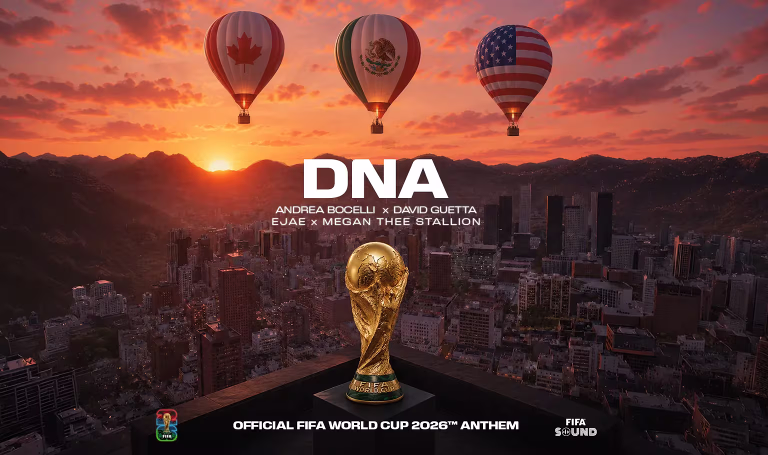 FIFA Rilis DNA, Lagu Resmi Piala Dunia 2026! Kolaborasi Andrea Bocelli, David Guetta hingga Megan Thee Stallion